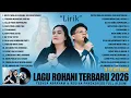 Lagu LAGU ROHANI YESHUA ABRAHAM \u0026 REGINA PANGKEREGO FULL ALBUM (LIRIK) | LAGU ROHANI KRISTEN TERBARU 2026