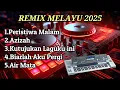Lagu Remix Melayu Part 1