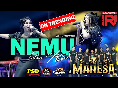 Download MP3 NEMU || INTAN AFIFAH | MAHESA MUSIC - DHEHAN AUDIO | IRJ ORGANIZER