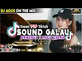 Lagu DJ AGUS TERBARU DANGDUT X LAGU GALAU SOUND FYP TIKTOK