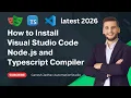 How to Install Visual Studio Code Node js and Typescript Compiler Ganesh Jadhav AutomationStudio