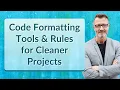Code Formatting Tools Rules for Cleaner Projects