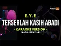 Download Lagu Terserlah Kasih Abadi Karaoke Nada Rendah - EYE || Lower Key