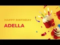 Download Lagu Happy Birthday ADELLA ! - Happy Birthday Song made especially for You! 🥳