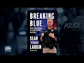 Former Live PD Co-Host Sean Sticks Larkin Announces Debut Book About Falsely Accused Cops