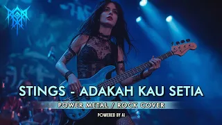 adakah kau setia stings power metal rock cover ai music cover 
