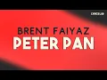 Brent Faiyaz - peter pan. (lyrics)