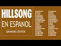 Download Lagu Hillsong en Espanol Sus Mejores Canciones - 35 Grandes canciones Hillsong en Espanol 2020