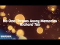 Lagu Richard Tan - No One Throws Away Memories (Official Lyric Video)