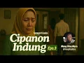Download Lagu CIPANON INDUNG Eps.3 Carita Sunda Mang Dina Mara