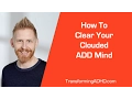AD Clear Your Clouded Mind With This Mind Hack