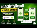 ANDROID - ON ACTIVITY RESULT TUTORIAL IN KOTLIN