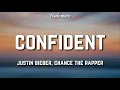 Justin Bieber - Confident ft Chance The Rapper