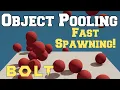 How to Spawn Faster Object Pooling with Unity Bolt