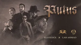 Download Ruffedge feat Lah Ahmad - Putus (Official Lyric video) MP3