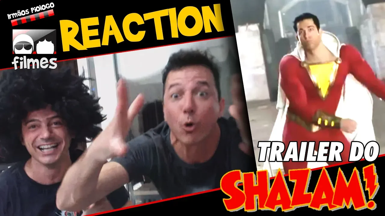 ???? SHAZAM - Reaction - ???? Irmãos Piologo Filmes
