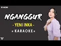 Download Lagu KARAOKE Yeni Inka - Nganggur (Lirik dan Terjemahan)