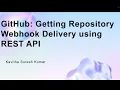 GitHub Getting Repository Webhook Delivery using REST API