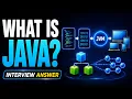 What Is Java The Interview Answer You Should Give