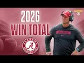 Alabama 2026 Season Crimson Tide Win Total Predictions Cover 3 College Football
