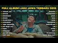 Lagu FULL ALBUM TUNGGAL EKA - DENNY CAKNAN TERBARU - PLAYLIST LAGU JAWA TERPOPULER 2025