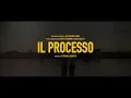 Video di Il processo - Il trailer ufficiale