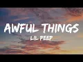 Lagu Lil Peep - Awful Things (Lyrics)