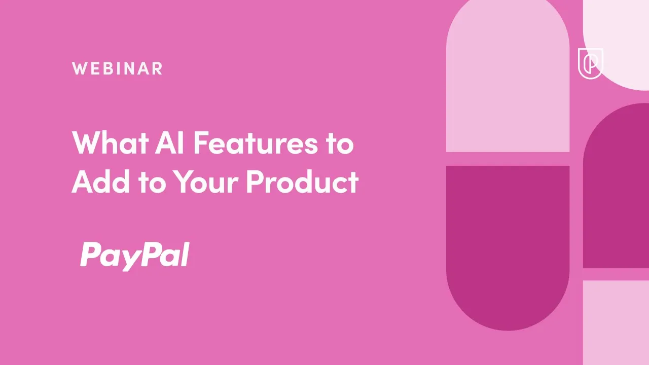 What AI Features to Add to Your Product by PayPal Senior PM, Riya Gayasen - YouTube thumbnail