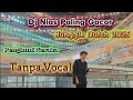 Dj Nias Paling gacorr || Junggle dutch 2025 Tanpa Vocal ||@DRMMUSICNIAS 