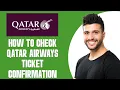 How To Check Qatar Airways Ticket Confirmation 2025