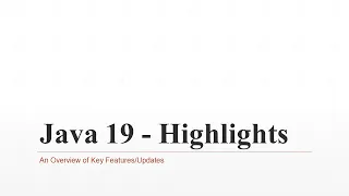 Java 19 - Highlights