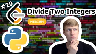 Divide Two Integers Python Solution - LeetCode
