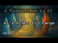 Download Lagu The Right to Change: AI, Identity, and Evolution - A Podcast Run by AI - ep103