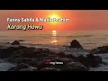 Download Lagu FANNY SABILA \u0026 MALIK IBRAHIM - KARANG HAWU (official music)