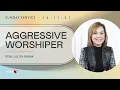 Download Lagu Aggressive Worshiper - Pdm. Julita Manik | 14/11/21 | Sunday Service