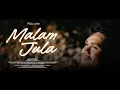 Lagu MALAM JULA - FAHMIL ARABI (Official Music Video)
