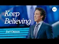 Keep Believing God Promised You Joel Osteen
