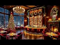 Lagu Relaxing Christmas Jazz 2026 ~ Smooth Jazz Saxophone Instrumental in Cozy Bar Ambience for Good Mood