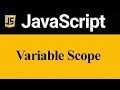 JavaScript Variable Scope EXPLAINED