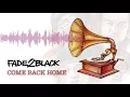 Download Lagu Fade2Black - Come Back Home