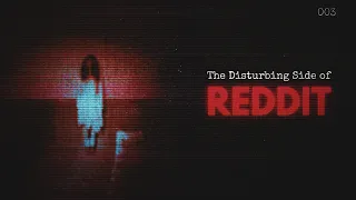 The Disturbing Side of Reddit 3