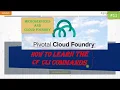 Pivotal Cloud Foundry CF CLI commands in short PCF CLI Commands Green Learner