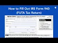 How to Fill out IRS Form 940 FUTA Tax Return