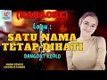 Download Lagu Satu Nama Tetap Dihati Karaoke | Karaoke Dangdut Official | Cover PA 600
