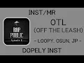 [INST/MR] OTL (OFF THE LEASH) - 루피 (Loopy), OSUN (권오선), JP