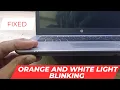 HP EliteBook 840 G3 Power Button Light Blinking - HP Laptop Orange and White Light Blinking Issue