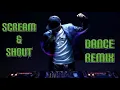 Lagu will.i.am ft. Britney Spears - Scream \u0026 Shout (Dance Remix)