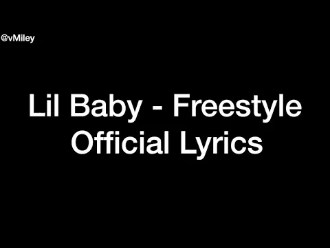 Download MP3 Lil Baby - “Freestyle” Official (Lyrics)