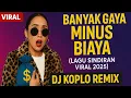 Lagu Banyak Gaya Minus Biaya – Lagu Sindiran Viral 2025 (DJ Koplo Remix)
