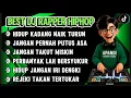 Download Lagu BEST DJ RAPPER HIPHOP || HIDUP KADANG NAIK TURUN || JANGAN PERNAH PUTUS ASA || #djhiphop #djrapper  